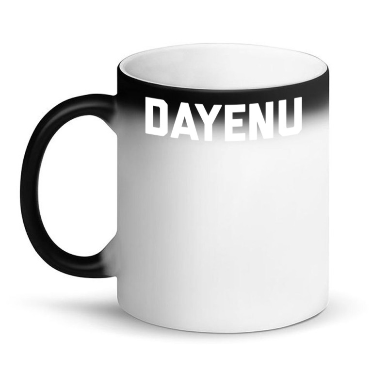 Dayenu Enough Jewish Torah Passover Jews Seder Hanukkah Magic Mug | Artistshot