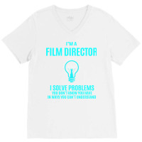 Film Director T   Film Director I Solve Problems Gift Item Tee  Girl L V-neck Tee | Artistshot