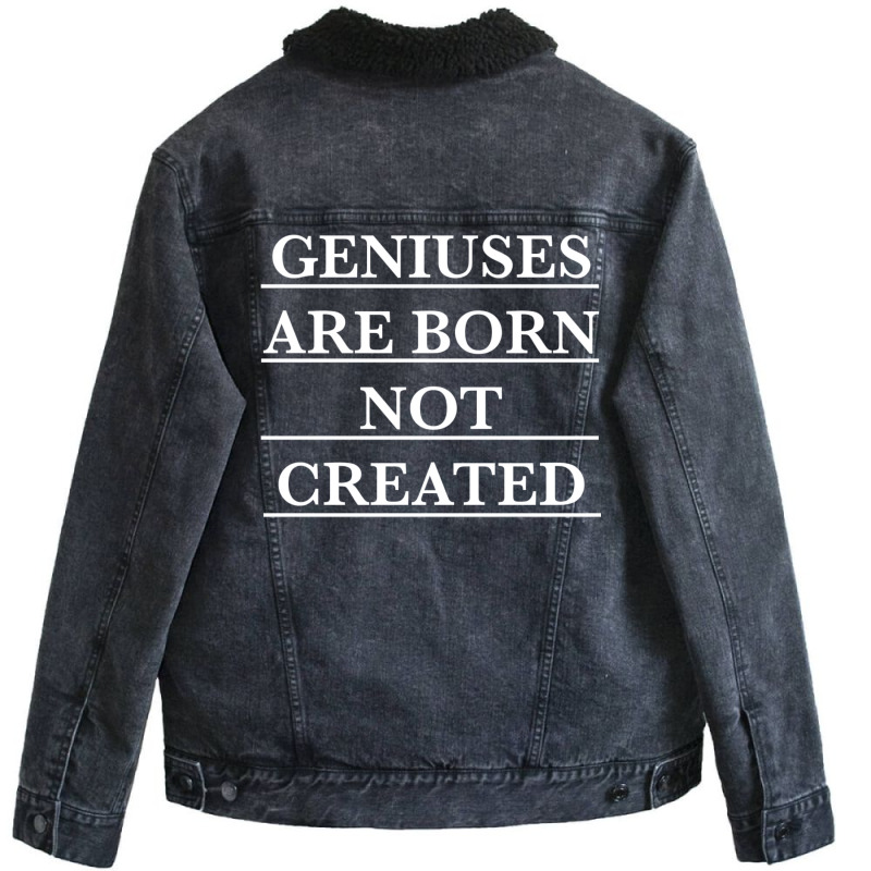 Twoset Violin Geniuses Are Born Not Created (white)  T Unisex Sherpa-Lined Denim Jacket by axmyabrielg | Artistshot