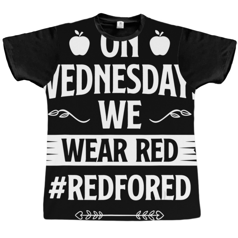 Trending Red For Ed Teacher Support On Wednesdays We Wear Red Graphic T-shirt by Sierra Dennis | Artistshot