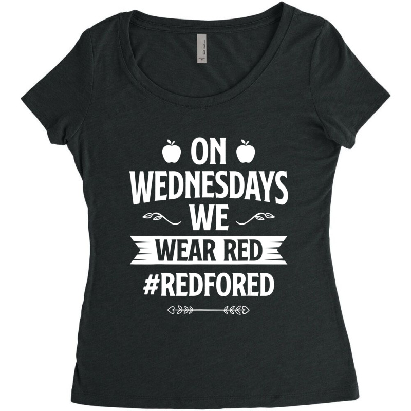 Trending Red For Ed Teacher Support On Wednesdays We Wear Red Women's Triblend Scoop T-shirt by Sierra Dennis | Artistshot