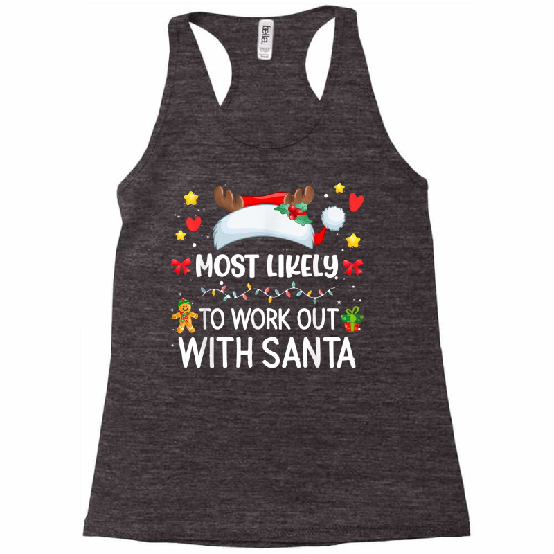 Most Likely To Work Out With Santa Matching Family Xmas T Shirt Racerback Tank by gehnhe | Artistshot