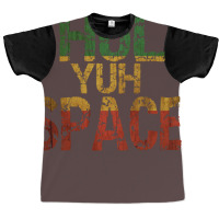 Jamaican Language, Hol Yuh Space, Close Enough Baby 80s Graphic T-shirt | Artistshot