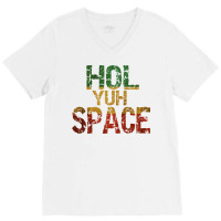 Jamaican Language, Hol Yuh Space, Close Enough Baby 80s V-neck Tee | Artistshot