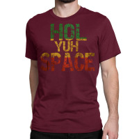 Jamaican Language, Hol Yuh Space, Close Enough Baby 80s Classic T-shirt | Artistshot