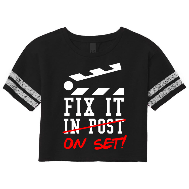 Fix It On Set Not In Post  Film Crew Tv Director  Classic  Nature Trav Scorecard Crop Tee by itarefsidc | Artistshot