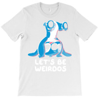 Let’s Be Weirdos Funny Alien Girl Trending T-shirt | Artistshot