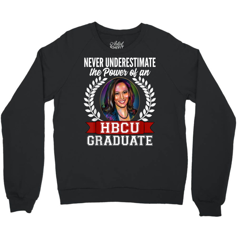 Future Hbcu Apparel For Kids Cute Women Hbcu Graduate Kamala T Shirt Crewneck Sweatshirt | Artistshot