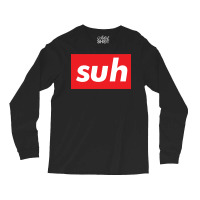 Suh Words Millennials Use What Is Up Baby 80s Long Sleeve Shirts | Artistshot