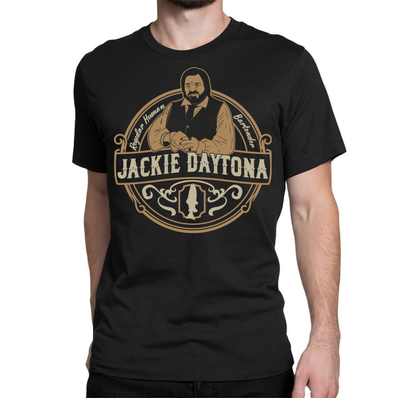 Jackie Daytona Regular Human Bartender Classic T-shirt | Artistshot