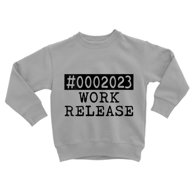 Womens 2023 Work Release Funny Retirement 2023 Retired Men Women V Nec Toddler Sweatshirt by matheeishilo | Artistshot