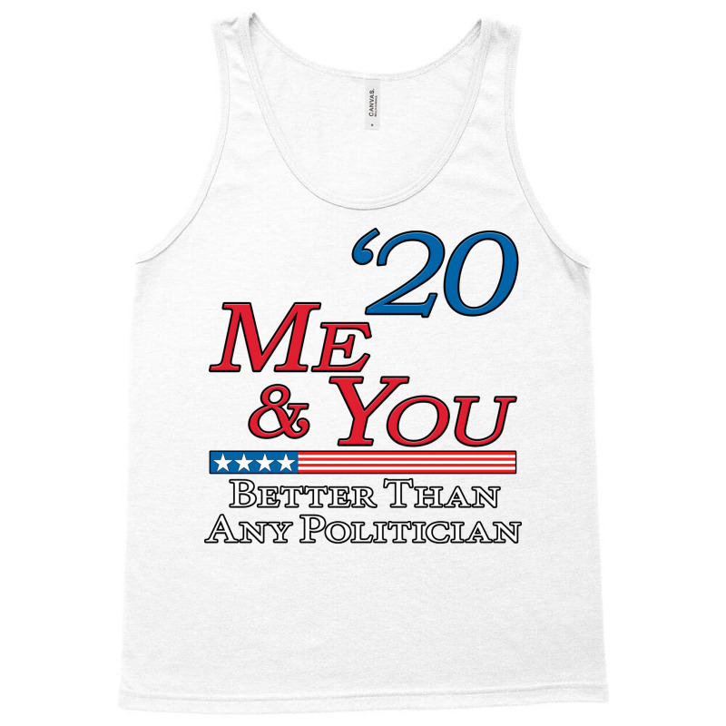 Me  You 2020 Tank Top by zekrinatorer | Artistshot