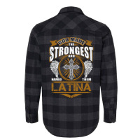 Latina Name T   God Found Strongest And Named Them Latina Gift Love Hi Flannel Shirt | Artistshot