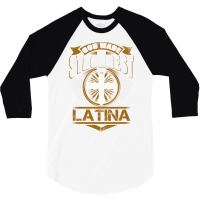 Latina Name T   God Found Strongest And Named Them Latina Gift Love Hi 3/4 Sleeve Shirt | Artistshot