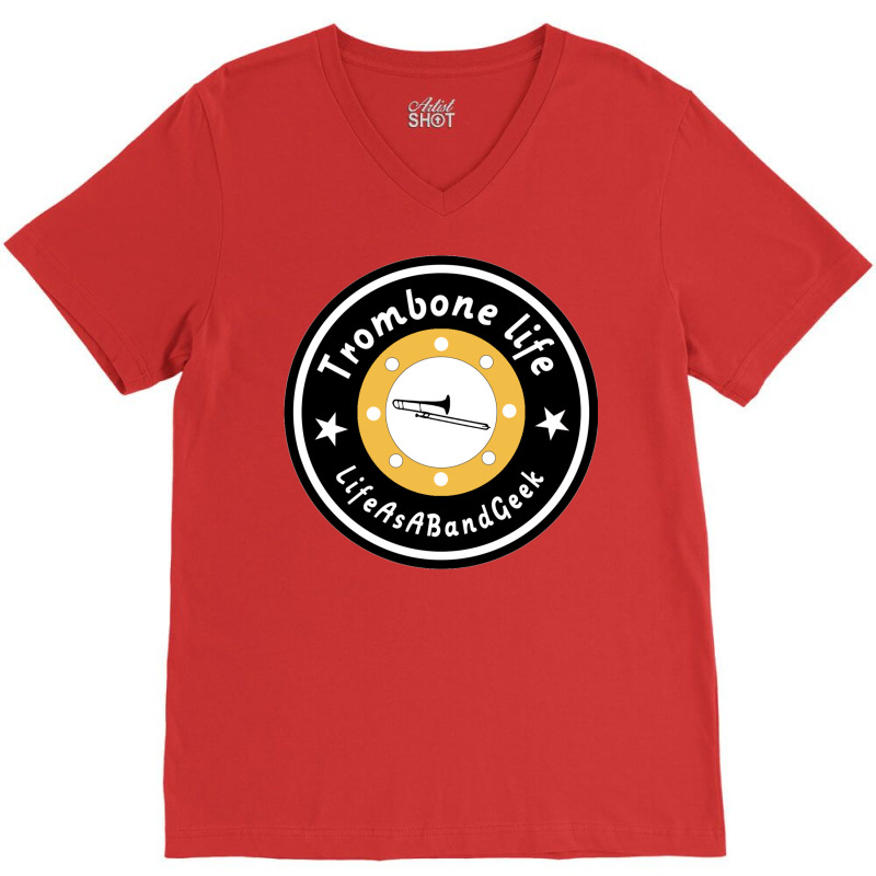 Trombone Life Classic  Funny V-neck Tee | Artistshot