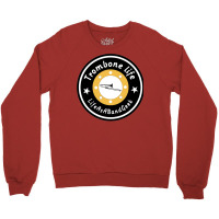 Trombone Life Classic  Funny Crewneck Sweatshirt | Artistshot