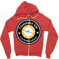 Trombone Life Classic  Funny Zipper Hoodie | Artistshot