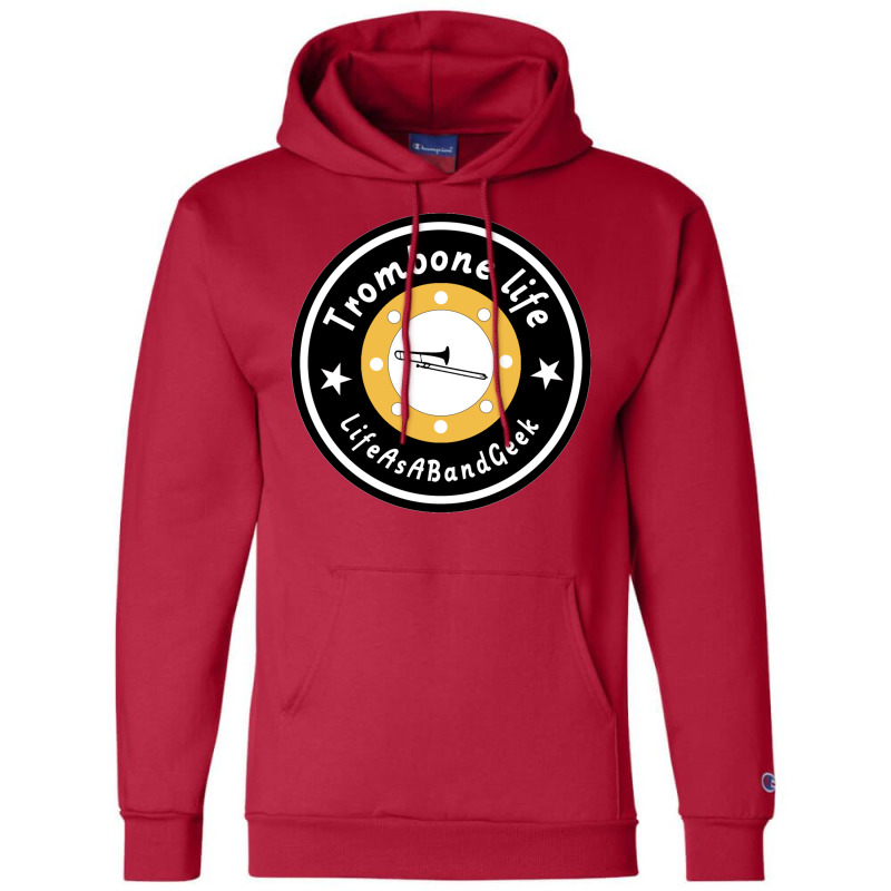 Trombone Life Classic  Funny Champion Hoodie | Artistshot