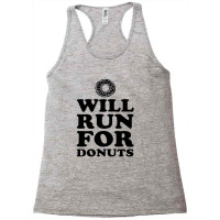 Will Run For Donuts Racerback Tank | Artistshot