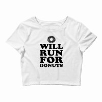 Will Run For Donuts Crop Top | Artistshot