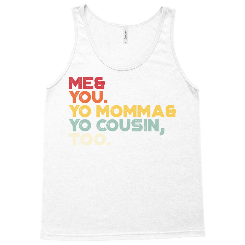 Outkast Lyrics Me You Your Momma Your Cousin Too Vintage Retro Sunset Tank Top by fizzoviklea | Artistshot