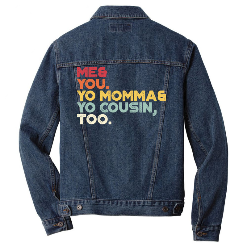 Outkast Lyrics Me You Your Momma Your Cousin Too Vintage Retro Sunset Men Denim Jacket by fizzoviklea | Artistshot