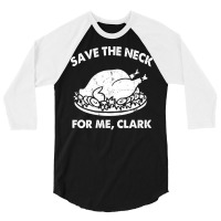 Save The Neck For Me Clark Hipster 3/4 Sleeve Shirt | Artistshot