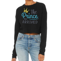 The Prince Has Arrived Baby Love Cropped Sweater | Artistshot