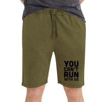 You Can't Run With Us Vintage Short | Artistshot