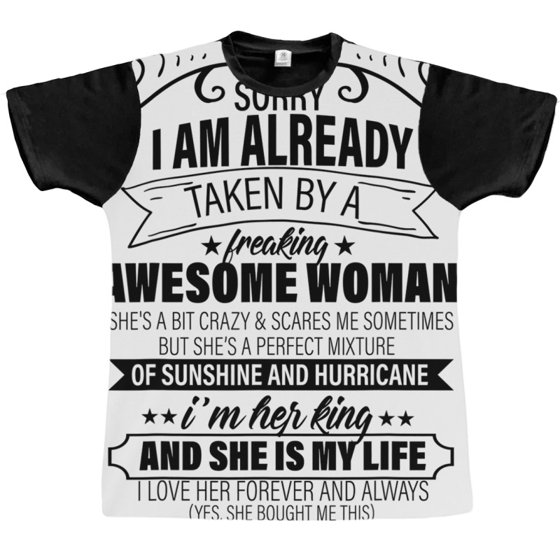 Sorry I Am Already Taken By A Freaking Awesome Woman Gifts  Copy Graphic T-shirt | Artistshot