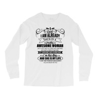 Sorry I Am Already Taken By A Freaking Awesome Woman Gifts  Copy Long Sleeve Shirts | Artistshot