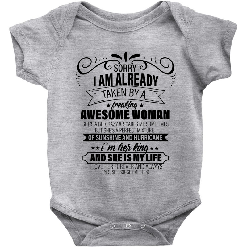 Sorry I Am Already Taken By A Freaking Awesome Woman Gifts  Copy Baby Bodysuit | Artistshot