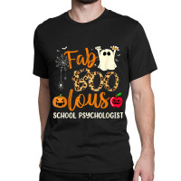 Fab Boo Lous School Psychologist Spooky Halloween Costume Classic T-shirt | Artistshot