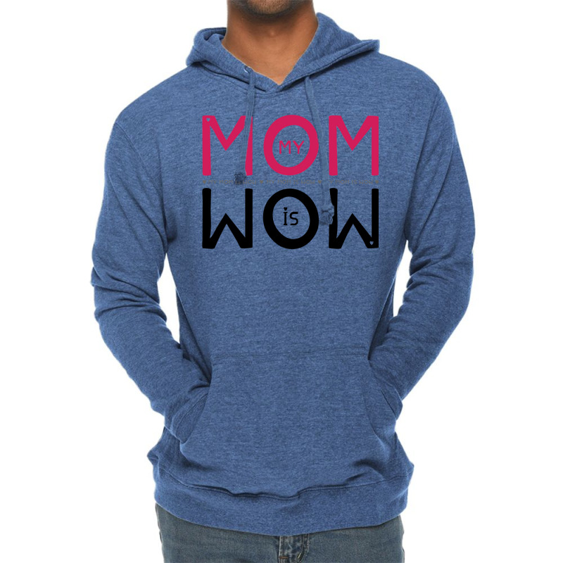 My Mom Is Wow Baby Aesthetic Lightweight Hoodie | Artistshot