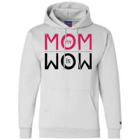 My Mom Is Wow Baby Aesthetic Champion Hoodie | Artistshot