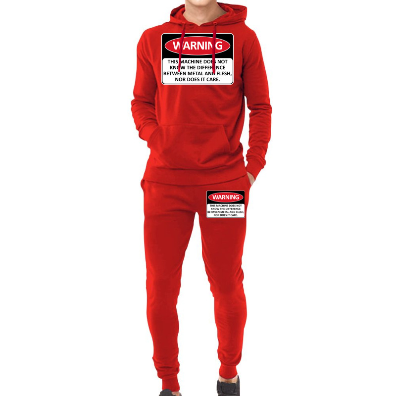 Warning This Machine Does Not Know The Difference Between Metal And Fl Hoodie & Jogger Set | Artistshot