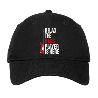 Limited Edition Relax The Bass Player Is Here Guitarist Instrument Str Adjustable Cap | Artistshot