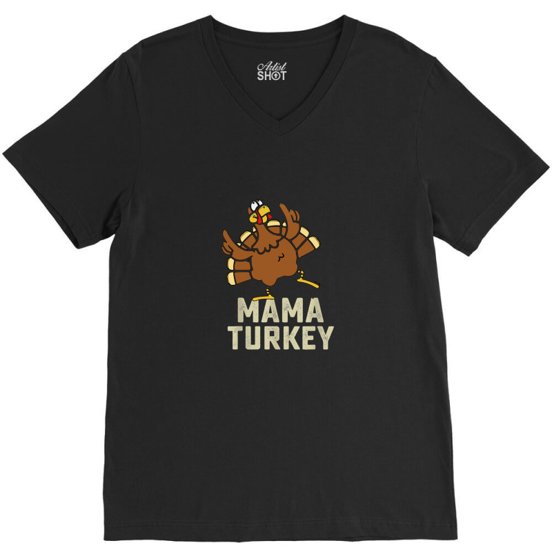 Mama Turkey Matching Family Thanksgiving V-neck Tee | Artistshot