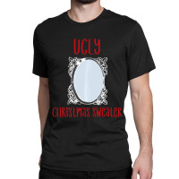 Limited Edition Ugly Christmas Sweater With Mirror Classic T-shirt | Artistshot