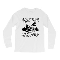 All Of Them Witches Men Sunisex Black Graphic T Shirt Super Soft Horro Long Sleeve Shirts | Artistshot