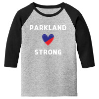 Parkland Strong And Proud Youth 3/4 Sleeve | Artistshot