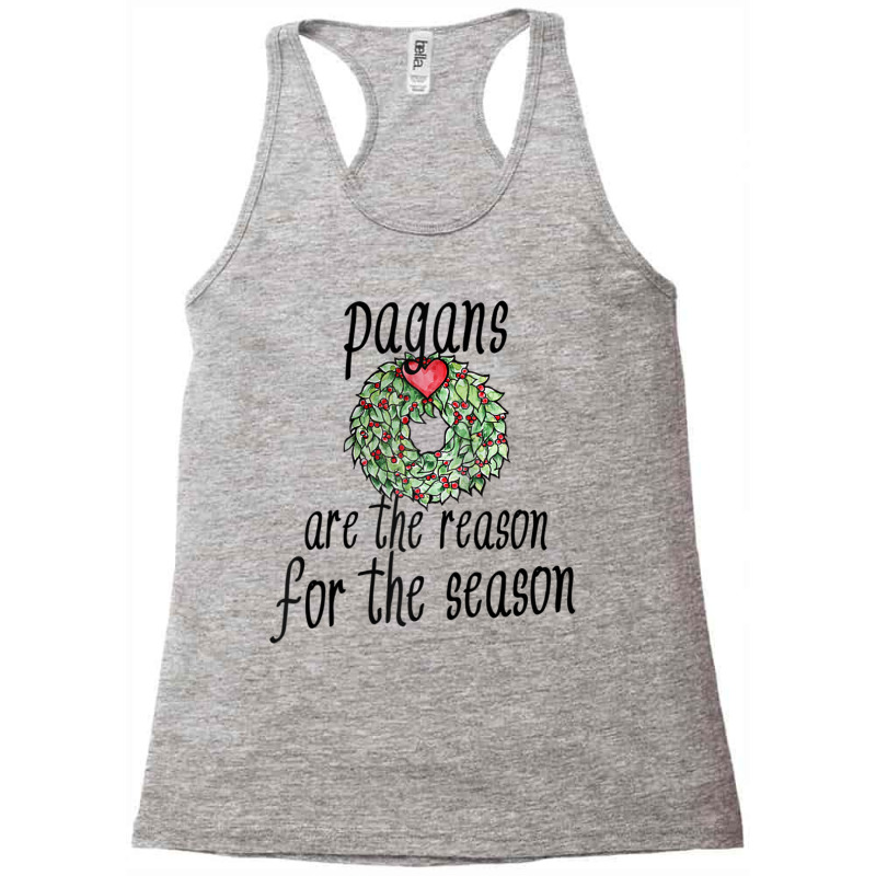 Pagans Are The Reason For The Season Raglan Baseball Tee Racerback Tank by tarnilot | Artistshot