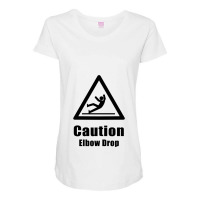 Caution Elbow Drop Maternity Scoop Neck T-shirt | Artistshot