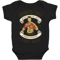 Trending Born To Fight Baby Bodysuit | Artistshot