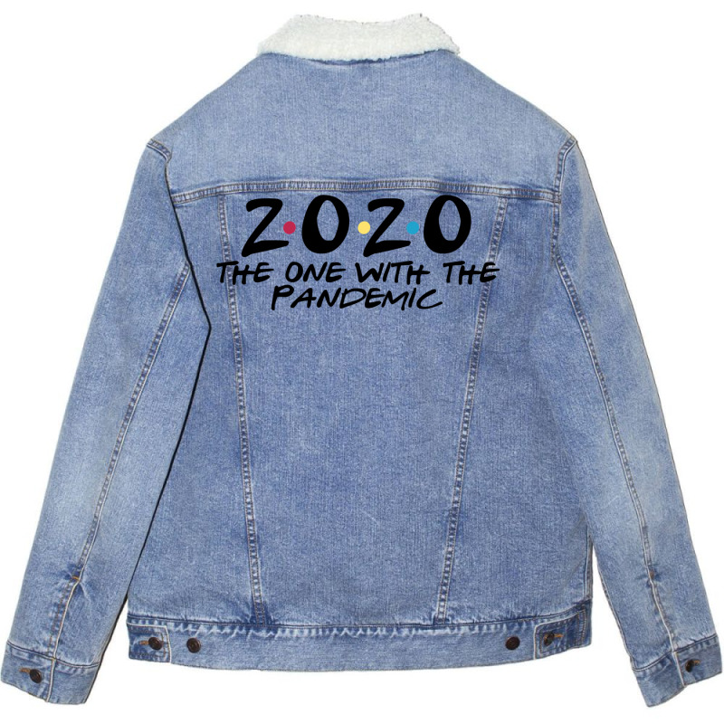 2020 The One With The Pandemic Unisex Sherpa-Lined Denim Jacket by Pinch1410 | Artistshot