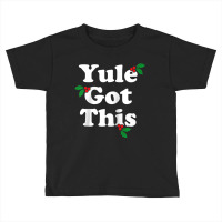 Yule Got This   Blessed Yuletide Pagan Holiday Pun Raglan Baseball Tee Toddler T-shirt | Artistshot