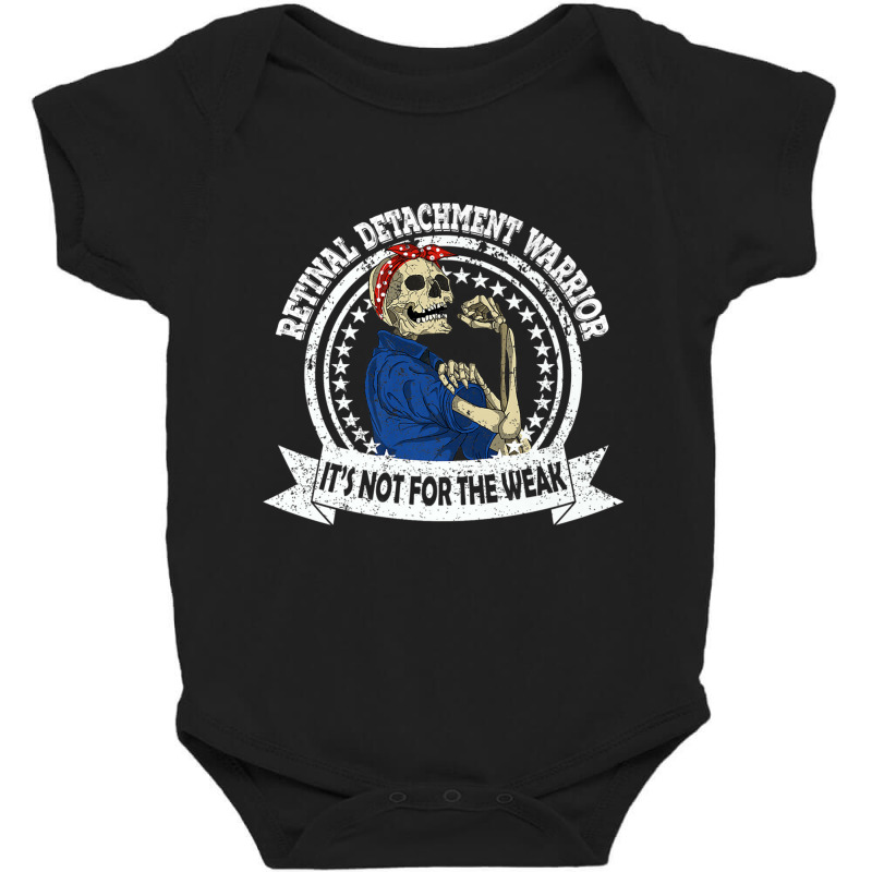 Retinal Detachment Warrior Funny Strong Skeleton Gift Premium T Shirt Baby Bodysuit | Artistshot