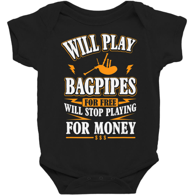 Trending Will Play Bagpipes For Free, Stop For Money Baby Bodysuit | Artistshot