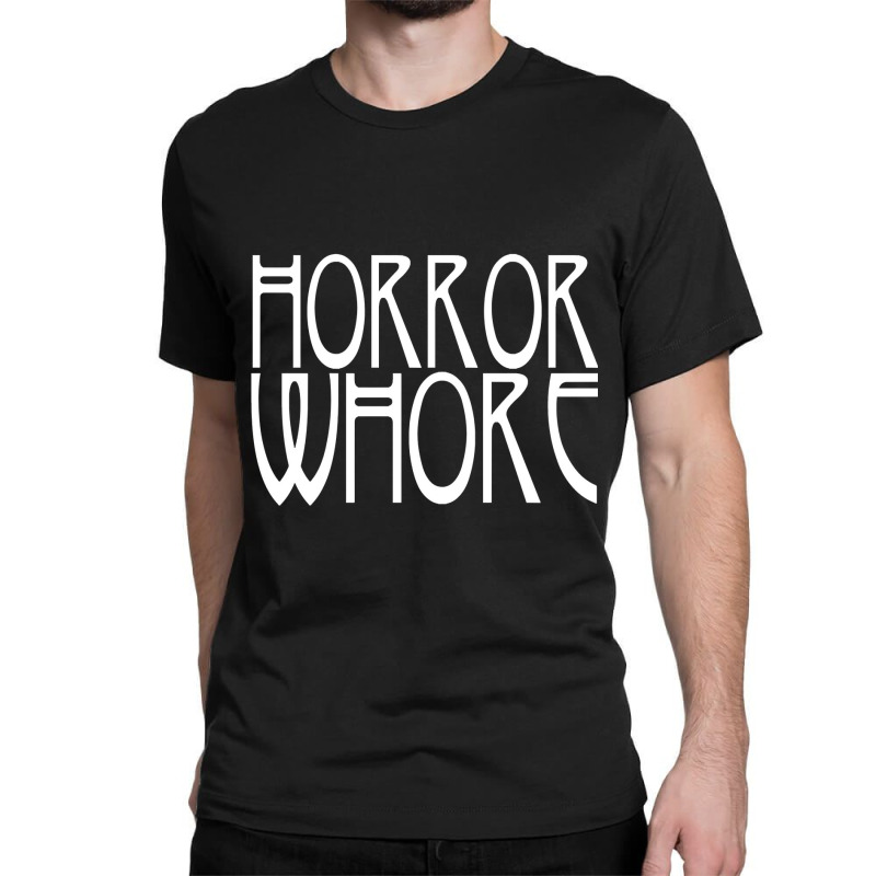 Limited Edition Horror Whore White Classic T-shirt by Rios Arevalo | Artistshot