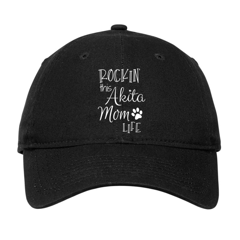 Hot Trend Rockin This Life Akita Mom Akita Dog Owner Adjustable Cap by hongquangd | Artistshot